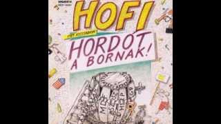 Hofi Géza  Hordót a bornak 1989 [upl. by Keldah768]