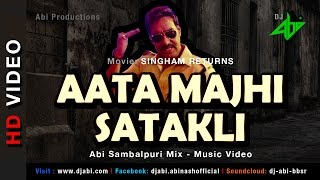 Aata Majhi Satakli Remix  Singham Returns  Sambalpuri Mix  Dj Abi [upl. by Anayt527]