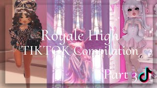 30 Minute Royale High Tiktok Compilation Part 3  Roblox Royale High  Royale Aurora [upl. by Schach]