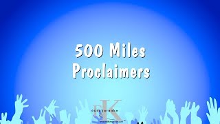 500 Miles  Proclaimers Karaoke Version [upl. by Tima]