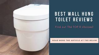 Best Wall Hung Toilet Reviews Find out The TOP 8 choices [upl. by Tonkin]