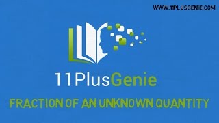 11 Plus Genie Maths  Fraction finding whole [upl. by Bakerman607]