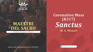 Coronation Mass K317 Sanctus  WA Mozart [upl. by Ibbed]