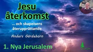 Jesu återkomst 1 Nya Jerusalem [upl. by Yeldnarb931]