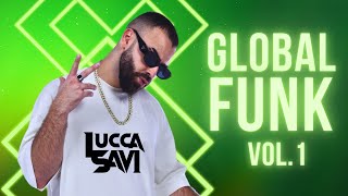 GLOBAL FUNK VOL1  Best Of Baile Funk Remixes Latin World EDM Vibes [upl. by Ssilem]