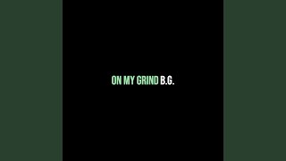 On My Grind [upl. by Perretta]