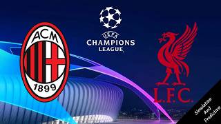 Milan Vs Liverpool  UCL Matchday 1  Simulation and Prediction [upl. by Jamie144]