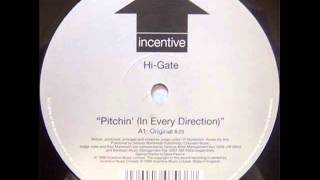 HiGate  Pitchin In Every Direction Vocal Radio Edit [upl. by Lalaj281]