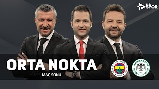 Fenerbahçe 71 Konyaspor  Orta Nokta  Ali Yönetci amp Elvir Baliç amp Tümer Metin [upl. by Rann]