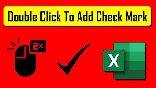 How Insert Checkmark or Tick Mark With Double Click In Excel [upl. by Hpeseoj845]