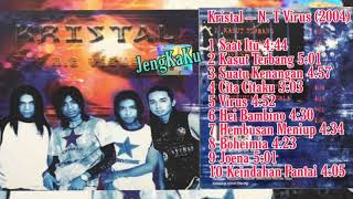 Kristal  NT Virus 2004 Full Album [upl. by Eelibuj]