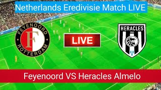 🔴Feyenoord VS Heracles Almelo Match Live Score  Netherlands Eredivisie Match LIVE Stream 2023 [upl. by Enitsahc]