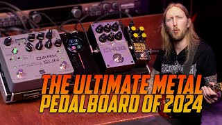 ULTIMATE METAL PEDALBOARD 2024 [upl. by Dat945]