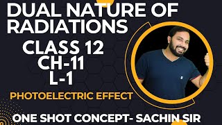 L1 Dual nature of radiation PHOTOELECTRIC EFFECT CLASS 12 PHYSICS [upl. by Stefano]