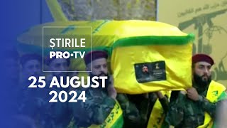 Știrile PRO TV  25 August 2024 [upl. by Naegem14]