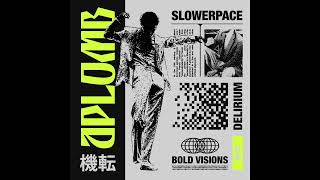 slowerpace 音楽  APLOMB 機転 [upl. by Derward170]