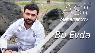 Asif Məhərrəmov  Bu Evdə Official Audio [upl. by Ikcin365]