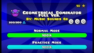 GEOMETRICAL DOMINATOR FULL VERSION BY MUSIC SOUNDS GD ME GEOMETRY DASH 211 [upl. by Gastineau]