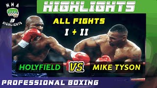 Mike Tyson Vs Evander Holyfield ALL FIGHTS  1996 amp 1997  MMA Highlights [upl. by Nirrat861]