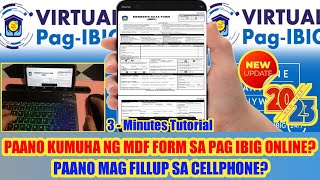 PAANO KUMUHA NG MDF FORM SA PAG IBIG ONLINE 2023  HOW TO GET MDF FORM ONLINE 2023 Fillup on mobile [upl. by Dranyar]