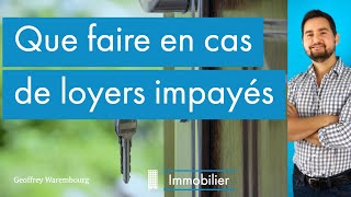 Que faire en cas de loyers impayés ou en retard [upl. by Marinelli]