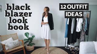 HOW TO STYLE BLAZERS LOOKBOOK  1 Black Blazer 12 Blazer Outfit Ideas [upl. by Anetsirhc]