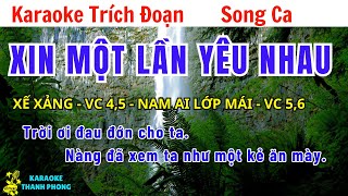 Karaoke Trích đoạn XIN MỘT LẦN YÊU NHAU  Song ca những trích đoạn cải lương kinh điển [upl. by Idnerb13]