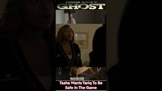 Tasha Wants Tariq To Be Safe In The Streets PowerGhost Power PowerBookII [upl. by Aicinod]