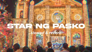 star ng pasko slowed amp reverb [upl. by Gottwald153]