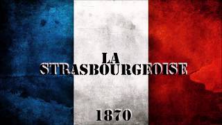 LA STRASBOURGEOISE  Chant militaire [upl. by Piderit]