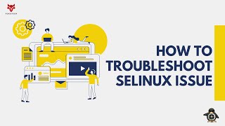 How to troubleshoot SElinux issues  Httpd  Troubleshooting [upl. by Va]