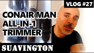 Conair Man AllIn1 Trimmer  Vlog 27 [upl. by Avitzur]