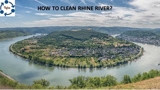 RHINE RIVER germany How Cleansing the Water [upl. by Coucher966]