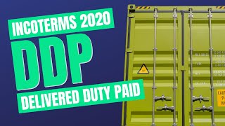 Incoterms 2020 DDP Spotlight on Delivered Duty Paid [upl. by Greenwood]