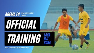 OFFICIAL TRAINING MATCH  PSIS vs AREMA II JATIDIRI [upl. by Nikola]