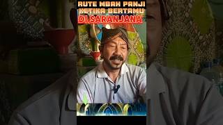 MBAH PANJI MENUJU SARANJANA saranjana kotagaib fypshorts nerror [upl. by Romaine]