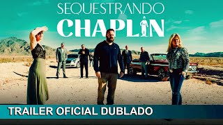 Sequestrando Chaplin 2020 Trailer Oficial Dublado [upl. by Wandy]