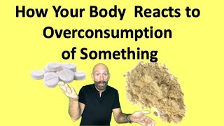 How Your Body Reacts To Overconsumption of Something reaction overconsumption [upl. by Eulalie]