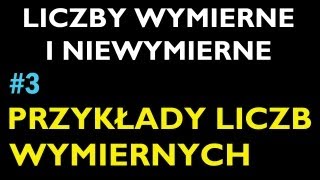 PRZYKŁADY LICZB WYMIERNYCH 3  Dział Liczby Wymierne i Niewymierne  Matematyka [upl. by Colwen]