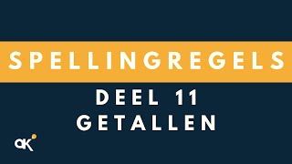 Spellingregels deel 11 Getallen [upl. by Warton392]