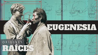 Eugenesia I Raíces  Orígenes [upl. by Yajeet]