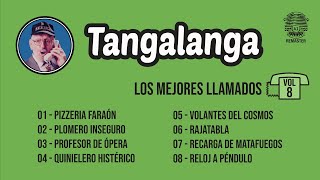 Tangalanga  Los Mejores Llamados Vol 8 [upl. by Rosdniw]