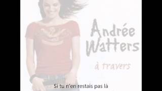 Andrée Watters  À travers moi avec paroles [upl. by Leahpar]