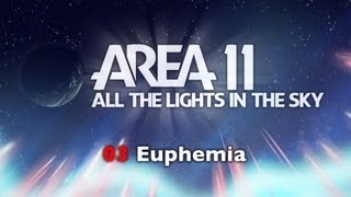 Area 11  Euphemia [upl. by Llerrod]