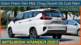 Xe Xpander giảm thêm tiền mặt chạy doanh số cuối năm Giá xe Mitsubishi Xpander tháng 112023 [upl. by Annayek]