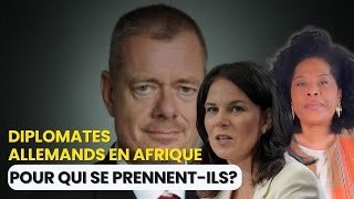 Arrogance ingérence paternalisme mais pour qui se prennent les diplomates allemands en Afrique [upl. by Claudelle]