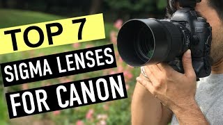 BEST 7 Sigma Lenses for Canon [upl. by Pearle]