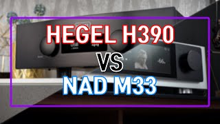 Hegel H390 vs NAD M33 [upl. by Noraha54]