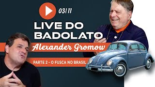 LIVE  FUSCA NO BRASIL ALEXANDER GROMOW  PARTE 2 [upl. by Otrebla]