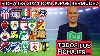 🔴 MÁS DE 100 FICHAJES TODOS LOS MOVIMIENTOS CLUB X CLUB DEL FPC PARA 2024 CON JORGE BERMÚDEZ… [upl. by Tortosa68]